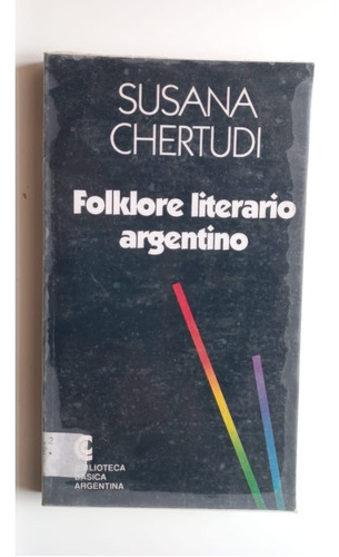 Folklore Literario Argentino Chertudi 1992
