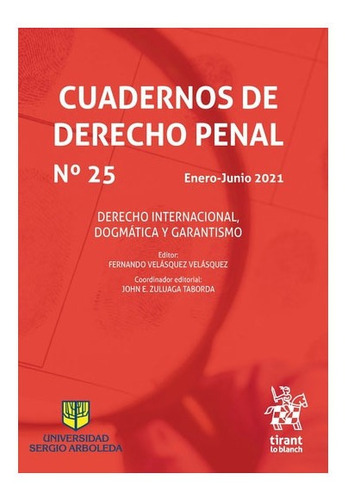 Cuadernos De Derecho Penal Nº 25 Enero-junio 2021 .zuluaga