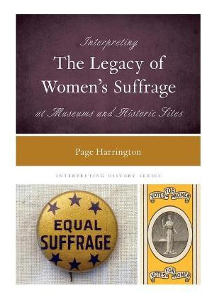 Libro Interpreting The Legacy Of Women's Suffrage At Muse...