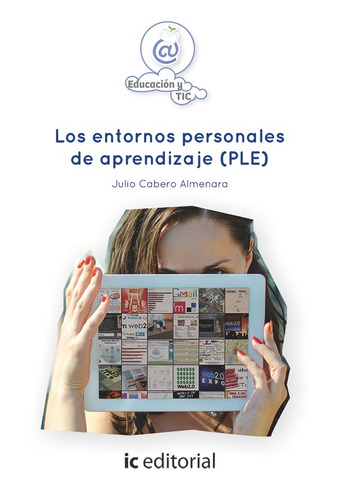 Los Entornos Personales De Aprendizaje (ple) - Julio Cabe...
