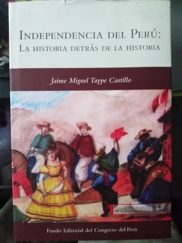 Independencia Del Perú - Jaime Miguel Taype Castillo