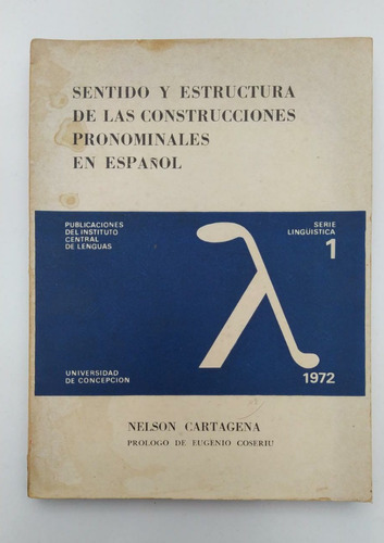 Sentido Y Estructura De Las Construcciones / Lingüística 