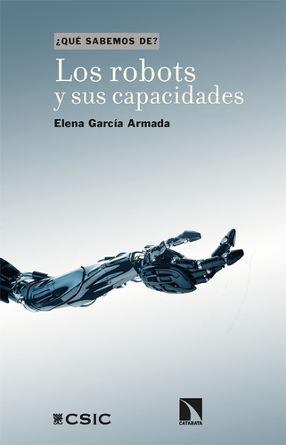 Los Robots Y Sus Capacidades Garcia Armada, Elena La Catarat