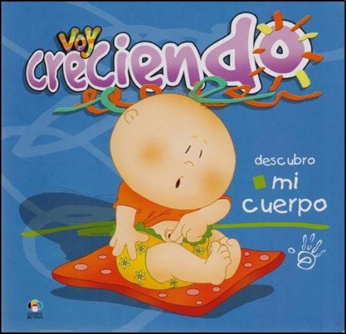 Descubro Mi Cuerpo - Voy Creciendo-boggero, Carlos Alberto