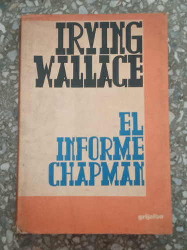 El Informe Chapman - Irving Wallace