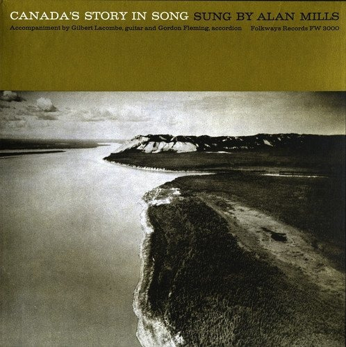 Cd Canadas Story In Song - Mills, Alan