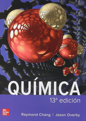 Quimica - Raymond Chang / Jason Overby - Mc Graw Hill