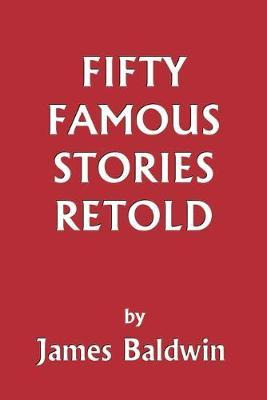 Libro Fifty Famous Stories Retold - James Baldwin