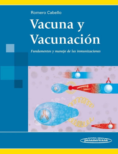 Vacuna Y Vacunacion - Romero Cabello, Raul