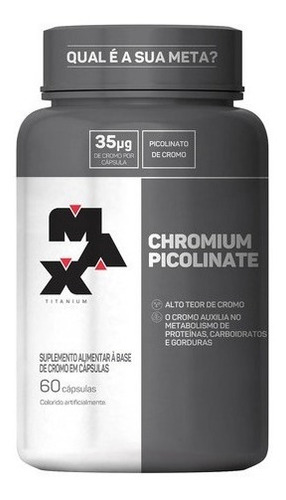Chromium Piccolinate Max Titanium 60 Capsulas