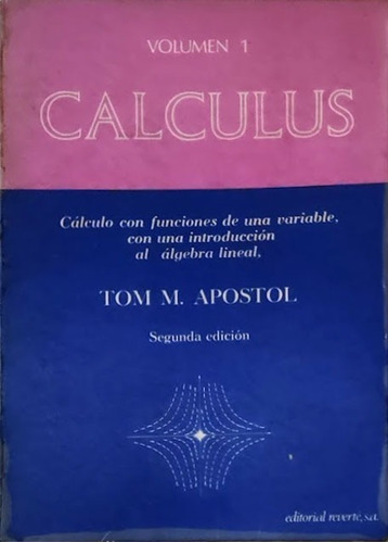 Calculus Tom Apostol Vol1 Y Vol 2 