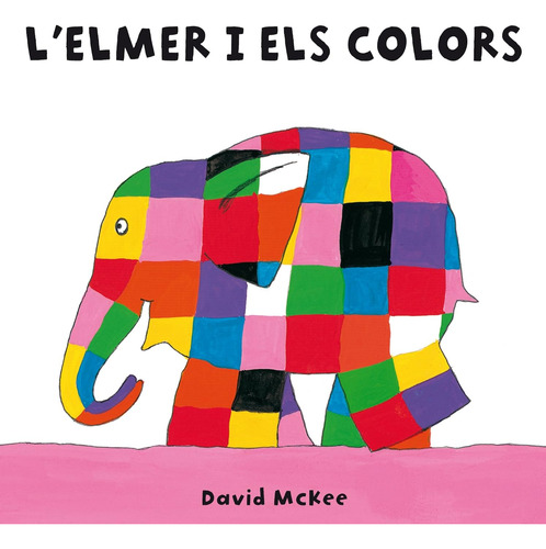 Libro Los Colores De Elmer - David Mckee