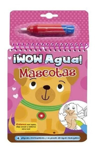 Libro Mágico Para Colorear Con Agua Diseño Mascotas Wow Agua