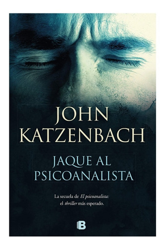 Jaque Al Psicoanalista De John Katzenbach Libro 
