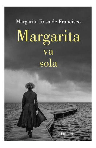 Libro Margarita Va Sola - Margarita Rosa De Francisco