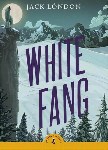 White Fang, De Jack, London. Editorial Penguin Random House Children's Uk, Tapa Blanda En Inglés