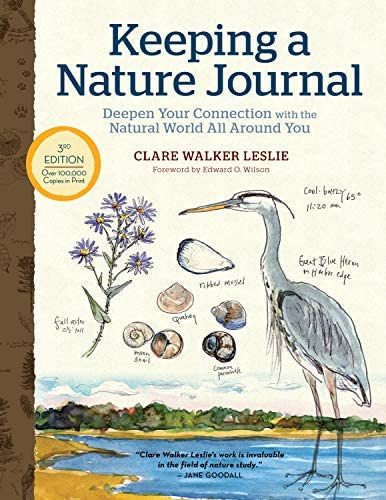 Keeping A Nature Journal, 3rd Edition: Deepen Your Connection With The Natural World All Around You, De Clare Walker Leslie. Editorial Storey Publishing Llc, Tapa Blanda En Inglés
