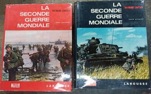 La Seconde Guerre Mondiale * Raymond Cartier * 2 Volumes *