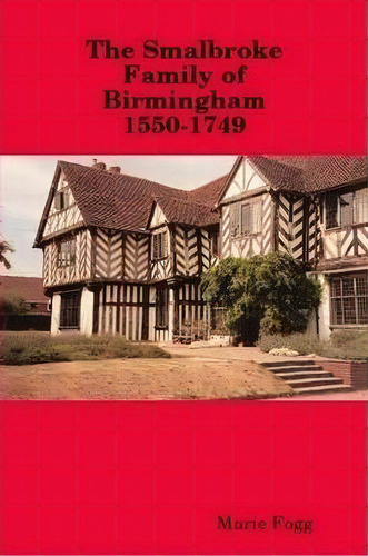 Smallbrooke Family Of Birmingham, De Marie Fogg. Editorial Lulu Com, Tapa Blanda En Inglés