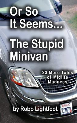 Libro Or So It Seems ... The Stupid Minivan And More Tale...