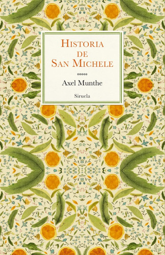 Historia De San Michele. Axel Munthe