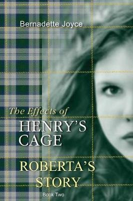 The Effects Of Henry's Cage. - Bernadette Joyce (paperback)