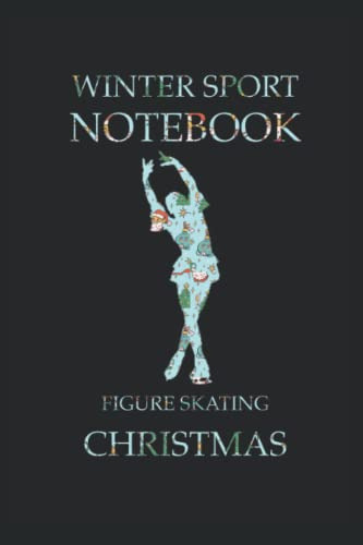 Cuaderno De Deportes De Invierno Patinaje Artistico Navidad:
