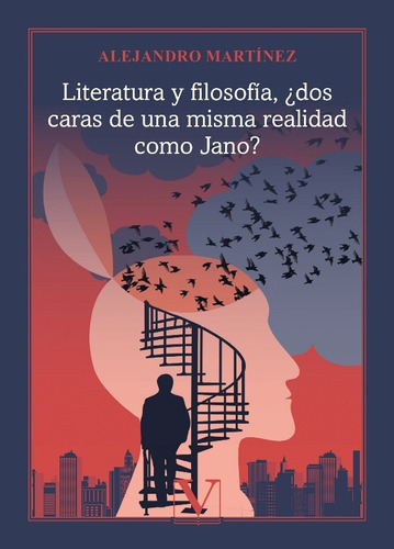 Literatura Y Filosofía, ¿dos Caras De Una Misma Realidad Como Jano?, De Alejandro Martínez. Editorial Verbum, Tapa Blanda En Español, 2022