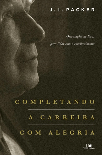 Completando A Carreira Com Alegria  Vida Nova, De  Na Capa. Editora Vida Nova Em Português