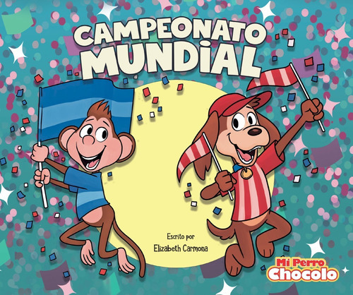 Perro Chocolo 12: Campeonato Mundial - Elizabeth Carmona