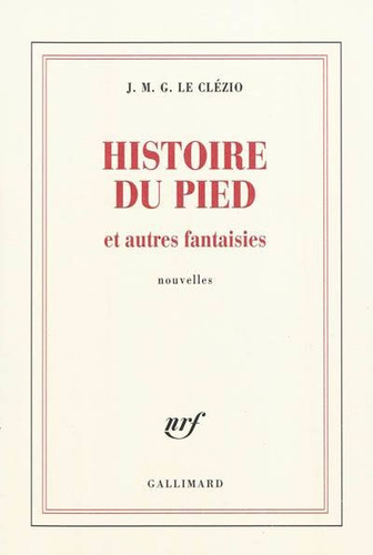 Histoire Du Pied Et Autres Fantaisies - Jean-marie-gustave L