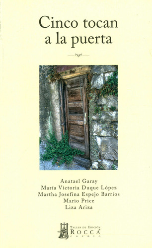 Cinco Tocan A La Puerta, De Garay, Anatael. Rocca Editorial Colombiana, Tapa Blanda, Edición 1 En Español