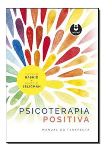 Libro Psicoterapia Positiva: Manual Do Terapeuta De Rashid T