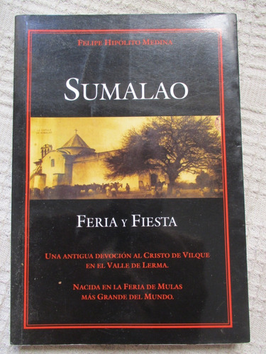 Felipe Hipólito Medina - Sumalao. Feria Y Fiesta