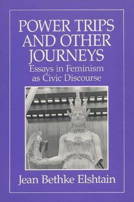 Libro Power Trips And Other Journeys : Essays In Feminism...