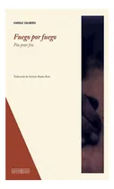 Comprar Fuego Por Fuego - Carole Zalberg