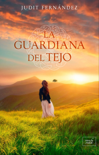 La Guardiana Del Tejo - Fernandez, Judit