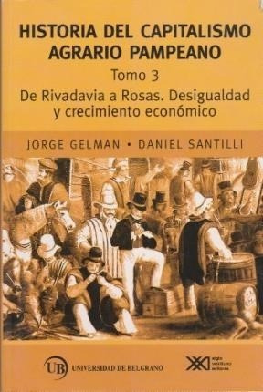 Historia Del Capitalismo Agrario Pampeano [tomo 3] De Rivad