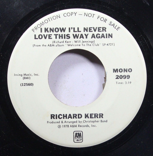 Richard Kerr I Know I'll Never Love This Way Again Pvl