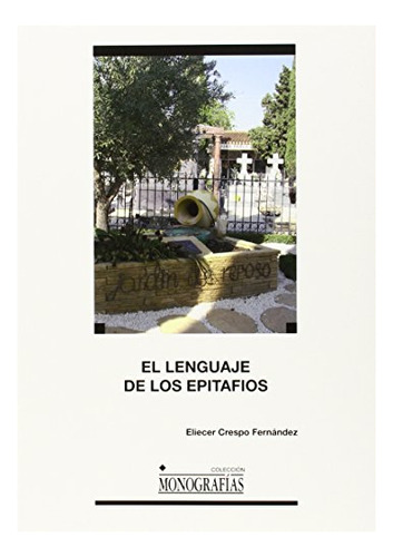 Libro El Lenguaje De Los Epitafios  De Crespo Fernandez El