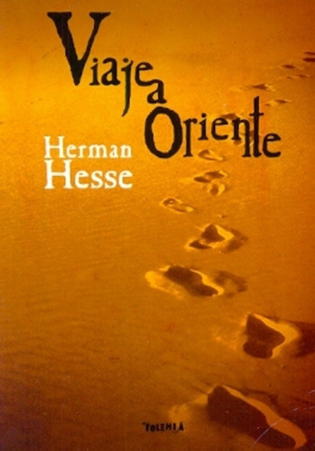 Viaje A Oriente - Hesse, Hermann