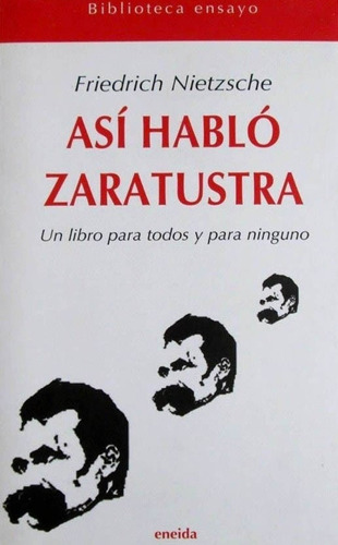 Asi Hablo Zaratustra - Friedrich Nietzsche