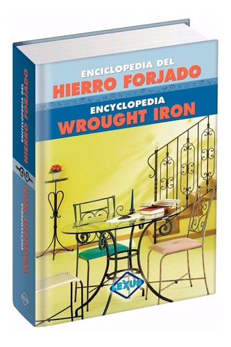 Enciclopedia Del Hierro Forjado - Carpinteria Metálica