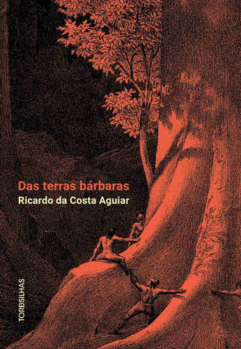 Das terras bárbaras, de Da Costa Aguiar, Ricardo. Editora Alaúde Editorial Ltda., capa mole em português, 2019