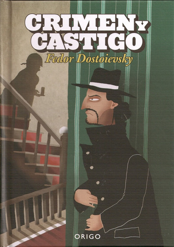 Crimen y castigo, de Dostoievski Fedor (Fiodor) Mijailovich. Serie N/a, vol. Volumen Unico. Editorial Origo, tapa blanda, edición 1 en español