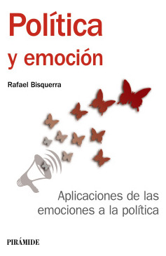 Libro Política Y Emoción. Aplicaciones De Las Emociones De L