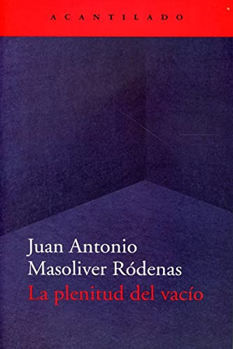 Libro La Plenitud Del Vacío De Masoliver Ródenas Juan Antoni