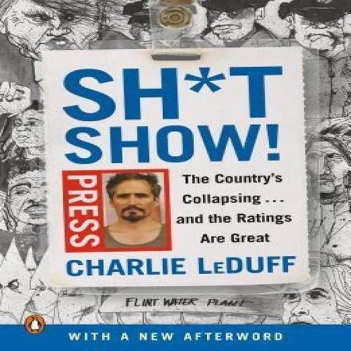Libro Sh*tshow! : The Country's Collapsing . . . And The ...