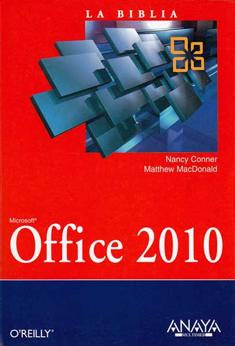 Microsoft Office 2010: Microsoft Office 2010, de Nancy ner, Matthew MacDonald. Serie 8441528840, vol. 1. Editorial Distrididactika, tapa blanda, edición 2011 en español, 2011