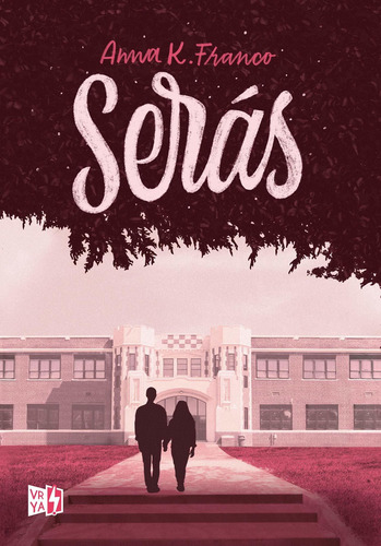 Brillarás 2: serás, de Anna K. Franco. Serie Brillarás, vol. 2.0. Editorial V&R, tapa blanda, edición 1.0 en español, 2019